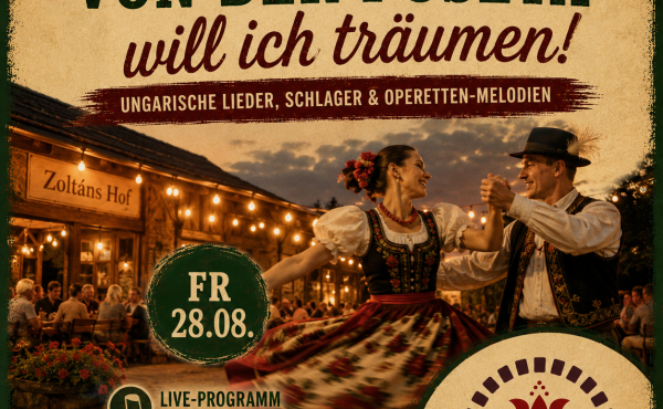 Nostalgie II auf Zoltáns Hof „Von der Puszta will ich träumen!“
